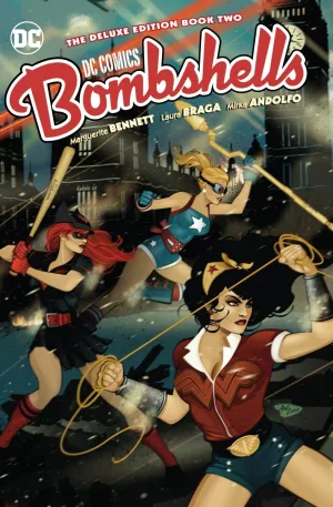 DC Bombshells: The Deluxe Edition Book Two HC *OOP*