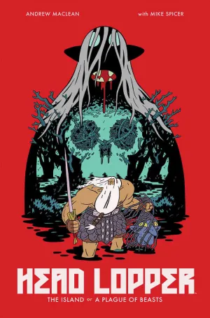 Head Lopper TPB Volume 01 Island Or A Plague Of Beasts (Mature)